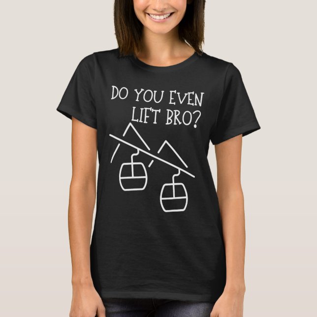 Funny Do You Even Lift  T-Shirt (Front)