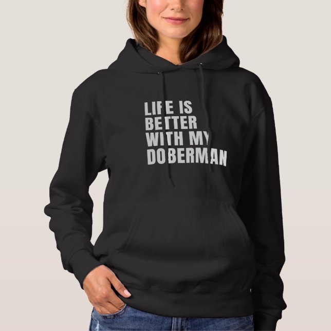 Funny Doberman Dog Hoodie (Front)
