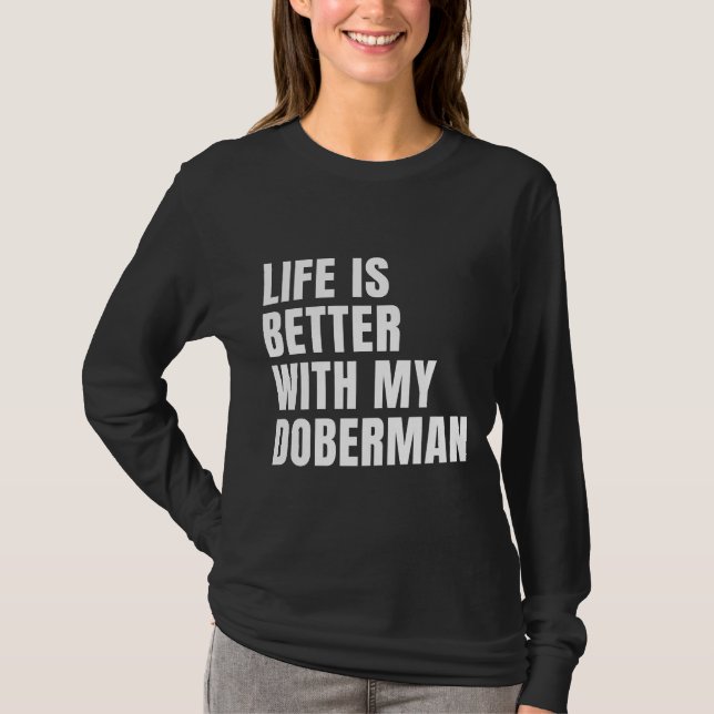 Funny Doberman Dog T-Shirt (Front)