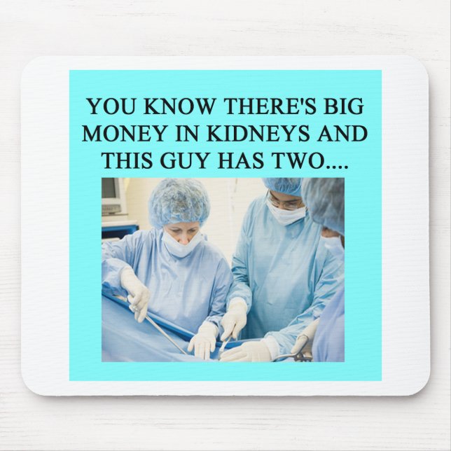 funny doctor humour mouse pad (Front)