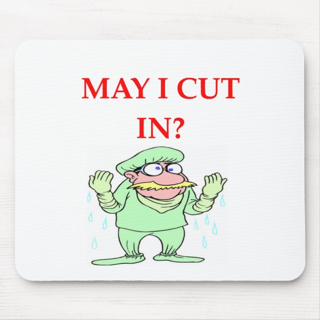 funny doctor joke mouse pad (Front)