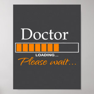 Funny Doctor Loading Medical Doctor Outfit New  Poster