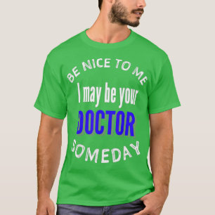 Funny Doctor Medical School med school 1 T-Shirt