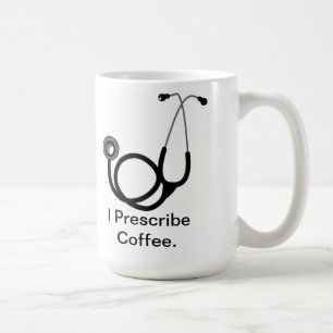 Funny Doctor Mug - I Prescribe Coffee