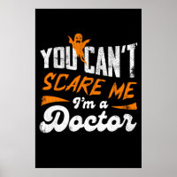 Funny Doctor 🩺Quote Nothing Scares Me Doctor Gift