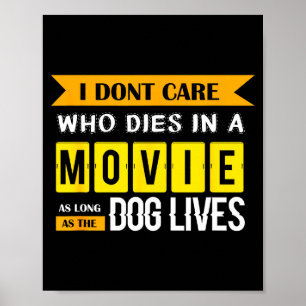 Funny Dog & Puppy Lover Shirts I Don't Care Wh Poster