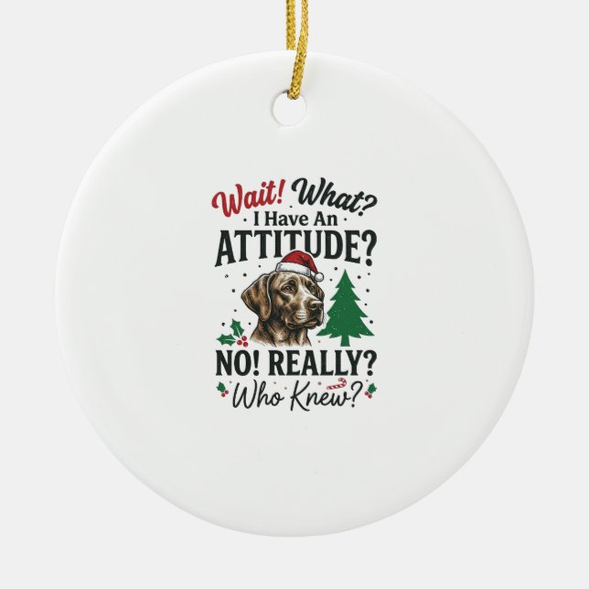 Funny Dog Attitude Christmas Vector Design_1 Ceramic Tree Decoration (Front)