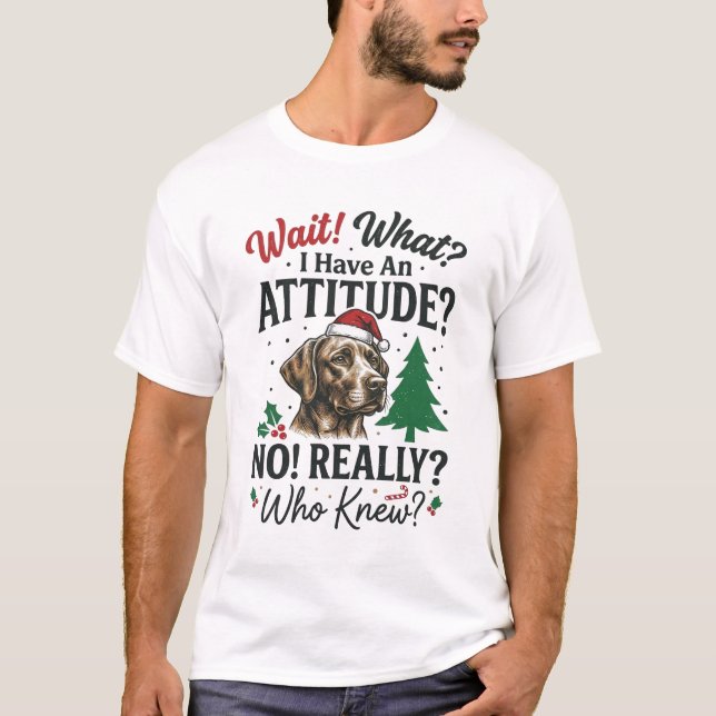 Funny Dog Attitude Christmas Vector Design_1 T-Shirt (Front)
