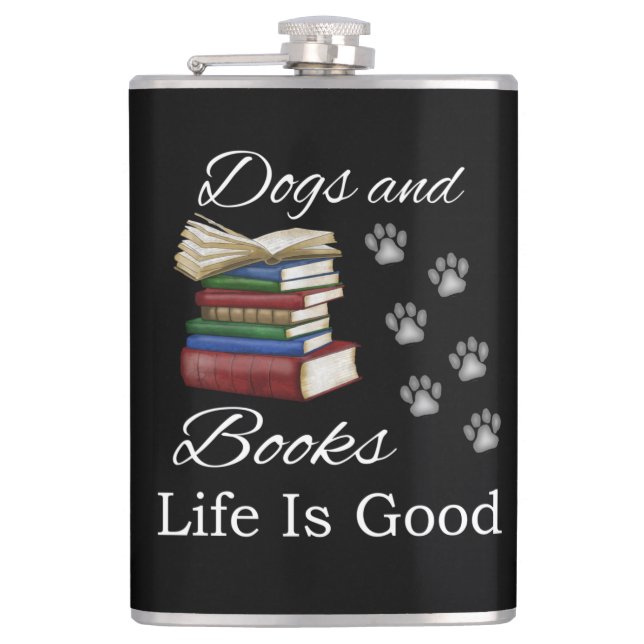 Funny Dog Book Life Is Good Pet Lover Book Reader Hip Flask (Front)