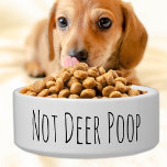 Funny Dog Bowl - Not Deer Poop - Cute Ceramic Dish<br><div class="desc">Add a little humour to your pets feeding time with this funny "Not Deer Poop" Dog Bowl . Simple Design.
Coordinates perfect with our 'Not Toilet Water' water bowl . Funny Dog Bowl - Not Deer Poop - Cute Ceramic Dish</div>