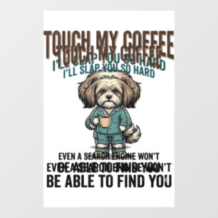 Funny Dog Coffee Warning Vintage Engraving Design_