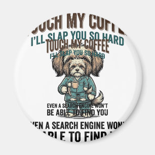 Funny Dog Coffee Warning Vintage Engraving Design_ Magnet
