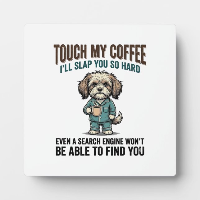 Funny Dog Coffee Warning Vintage Engraving Design_ Plaque (Front)