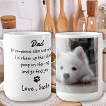 Funny Dog Dad Father's Day - Birthday Dog Humour Coffee Mug<br><div class="desc">Surprise Dad this Father's Day with this super cute dog dad mug . Dad ... If someone else was my dad , I’d chew up their shoes , poop on their rug , and go find you . . . Personalise with the Dog Dad's favourite Pet Photo, and name ....</div>