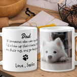 Funny Dog Dad -Father's Day Pet Photo Coffee Mug<br><div class="desc">Surprise Dad this Father's Day with this super cute dog dad mug . Dad ... If someone else was my dad , I’d chew up their shoes , poop on their rug , and go find you . . . Personalise with the Dog Dad's favourite Pet Photo, and name ....</div>