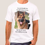 Funny Dog Dad Personalised Pet Photo T-Shirt<br><div class="desc">How true is this ! Now you don't need to say a word , just let your shirt do the talking . "I might look like I'm listening to you , but in my head , I'm walking my dog". Personalise with your favourite Dog Photo and Name . Every dog...</div>
