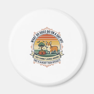 Funny Dog Day Off Vintage Engraving Quote Shirt_1 Magnet