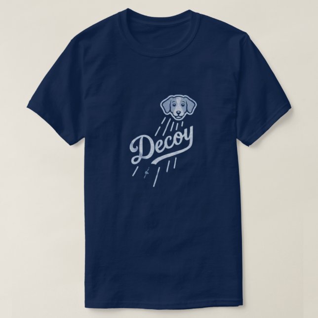 Funny dog decoy  T-Shirt (Design Front)