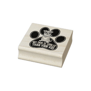 Funny Dog Design: 'My Dog is Cooler Than Your Kid Rubber Stamp
