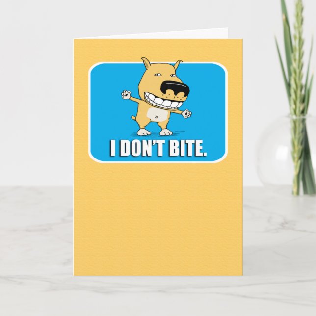 Funny Dog Doesn't Bite Card (Front)