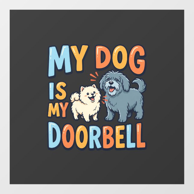 Funny Dog Doorbell Pet Lover (Sheet)