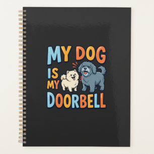 Funny Dog Doorbell Pet Lover Planner