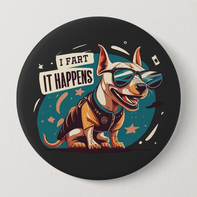 Funny Dog Fart It Happens 10 Cm Round Badge (Front)