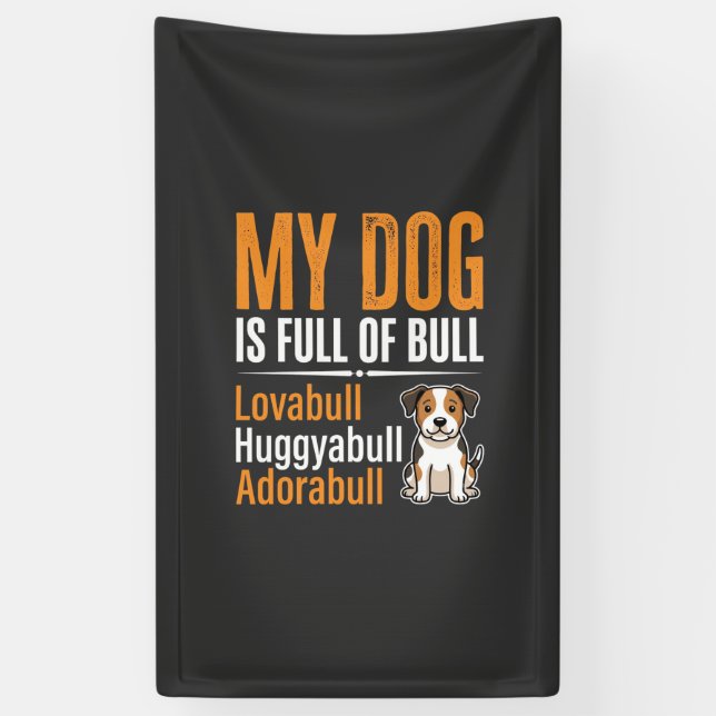 Funny Dog Full Of Bull Design Banner (Vertical)