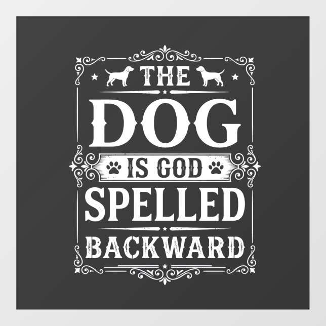 Funny Dog God Spelled Backward (Sheet)