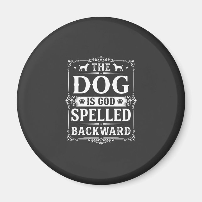 Funny Dog God Spelled Backward Magnet (Front)