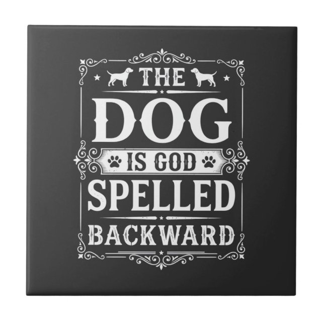 Funny Dog God Spelled Backward Tile (Front)