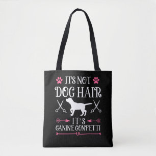 Funny Dog Groomer Quote Canine Puppy Grooming Tote Bag
