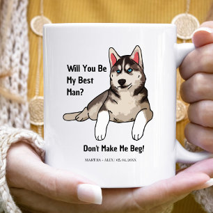Funny Dog Grroomsmen Proposal Will you be my groom Coffee Mug