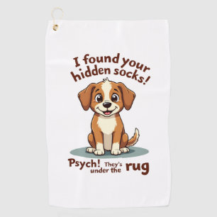 Funny Dog Hidden Socks Quote Vintage Cartoon Pet H Golf Towel