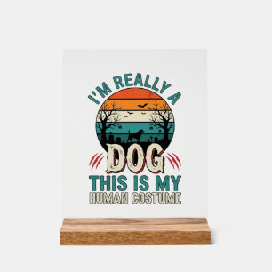 Funny Dog Human Costume Vintage Halloween Shirt_1 Acrylic Sign