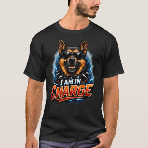 Funny dog " I am in charge " T shirt