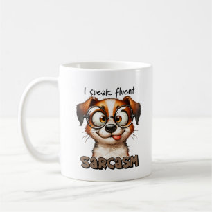 Funny Dog I Speak Fluent Sarcasm Typography  Coffee Mug