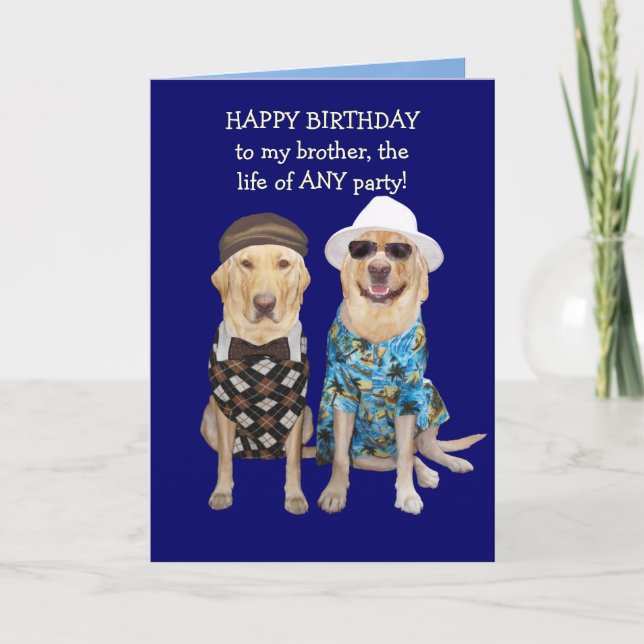 Funny Dog/Lab Birthday for Brother Card (Front)