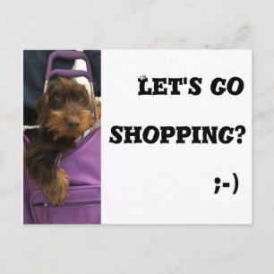 Funny dog let's go shopping postcard
