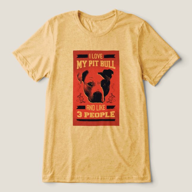 Funny Dog Love – Pitbull First Tri-Blend Shirt (Design Front)