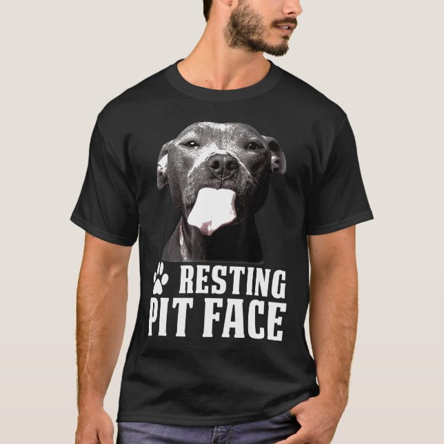 Funny Dog Lover Gift Pitbull Resting Pit Face For  T-Shirt (Front)
