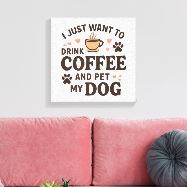 Funny Dog Lover Mug Dog Mum Dog Dad Canvas Print (Insitu(LivingRoom))