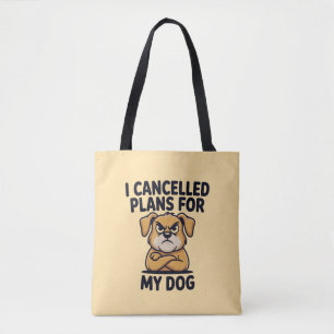Funny Dog Lover Quote Cartoon Illustration Tote Bag