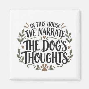 Funny Dog Lover Quote Pet Parent Humour Magnet