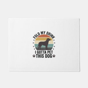 Funny Dog Lover Vintage Fold My Drink Pet This Dog Doormat