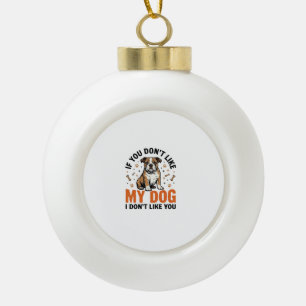 Funny Dog Lover Vintage Puppy Quote Shirt Design_1 Ceramic Ball Christmas Ornament