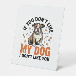 Funny Dog Lover Vintage Puppy Quote Shirt Design_1 Pedestal Sign