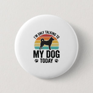 Funny Dog Lover Vintage Sunset Quote Design_1 6 Cm Round Badge