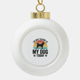 Funny Dog Lover Vintage Sunset Quote Design_1 Ceramic Ball Christmas Ornament