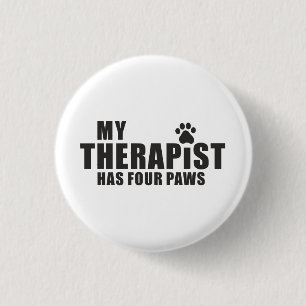 Funny Dog Mom Dad Gift! My Therapist Has Four Paws 3 Cm Round Badge
